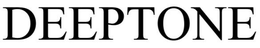 DEEPTONE trademark