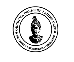 ODUDUWA PRESTIGE LADIES CLUB UNITY, HONESTY, LOVE, FRIENDSHIP, & PERSERVERANCE trademark
