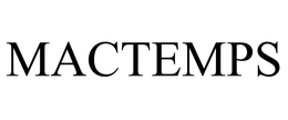 MACTEMPS trademark