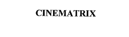CINEMATRIX trademark