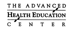 THE ADVANCED HEALTH EDUCATION CENTER trademark