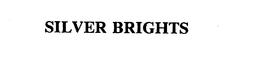 SILVER BRIGHTS trademark