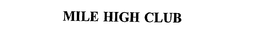 MILE HIGH CLUB trademark