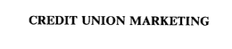 CREDIT UNION MARKETING trademark