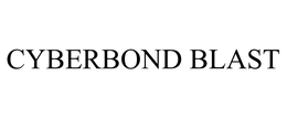 CYBERBOND BLAST trademark