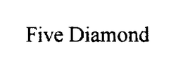 FIVE DIAMOND trademark