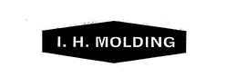 I. H. MOLDING trademark