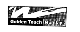 GOLDEN TOUCH HOLIDAYS trademark