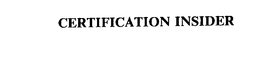 CERTIFICATION INSIDER trademark