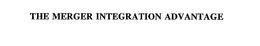 THE MERGER INTEGRATION ADVANTAGE trademark