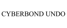 CYBERBOND UNDO trademark