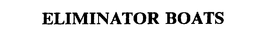 ELIMINATOR BOATS trademark