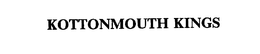 KOTTONMOUTH KINGS trademark