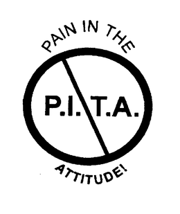 P.I.T.A. PAIN IN THE ATTITUDE! trademark