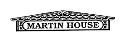 MARTIN HOUSE trademark