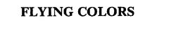 FLYING COLORS trademark