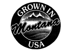 GROWN IN MONTANA USA trademark