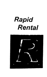 RAPID RENTAL R trademark