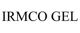 IRMCO GEL trademark