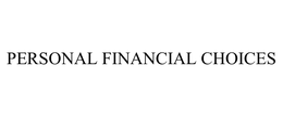 PERSONAL FINANCIAL CHOICES trademark
