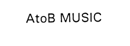 ATOB MUSIC trademark