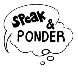 SPEAK & PONDER trademark