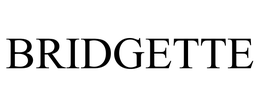 BRIDGETTE trademark