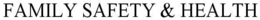 FAMILY SAFETY & HEALTH trademark