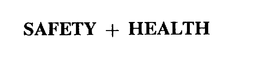 SAFETY + HEALTH trademark