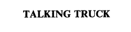 TALKING TRUCK trademark