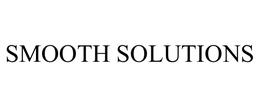 SMOOTH SOLUTIONS trademark