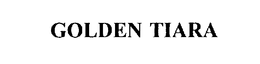 GOLDEN TIARA trademark