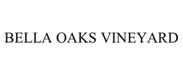 BELLA OAKS VINEYARD trademark