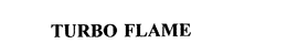 TURBO FLAME trademark