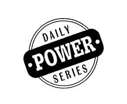 DAILY POWER SERIES trademark