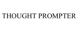THOUGHT PROMPTER trademark
