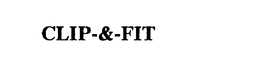 CLIP-&-FIT trademark