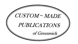 CUSTOM~MADE PUBLICATIONS OF GREENWICH trademark
