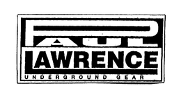 PAUL LAWRENCE UNDERGROUND GEAR trademark