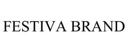 FESTIVA BRAND trademark