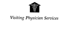 VISITING PHYSICIAN SERVICES trademark