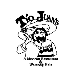 TIO JUAN'S A MEXICAN RESTAURANT & WATERING HOLE trademark