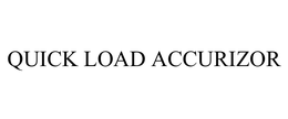 QUICK LOAD ACCURIZOR trademark