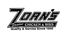 ZORN'S FAMOUS CHICKEN & RIBS QUALITY & SERVICE SINCE 1940 trademark