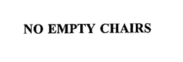 NO EMPTY CHAIRS trademark
