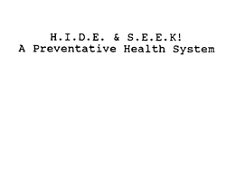 H.I.D.E. & S.E.E.K! A PREVENTATIVE HEALTH SYSTEM trademark