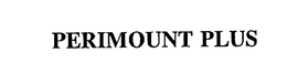 PERIMOUNT PLUS trademark