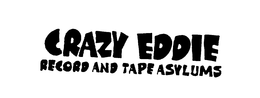 CRAZY EDDIE RECORD AND TAPE ASYLUMS trademark