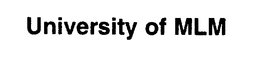 UNIVERSITY OF MLM trademark