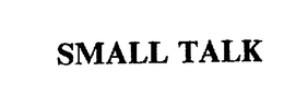 SMALL TALK trademark